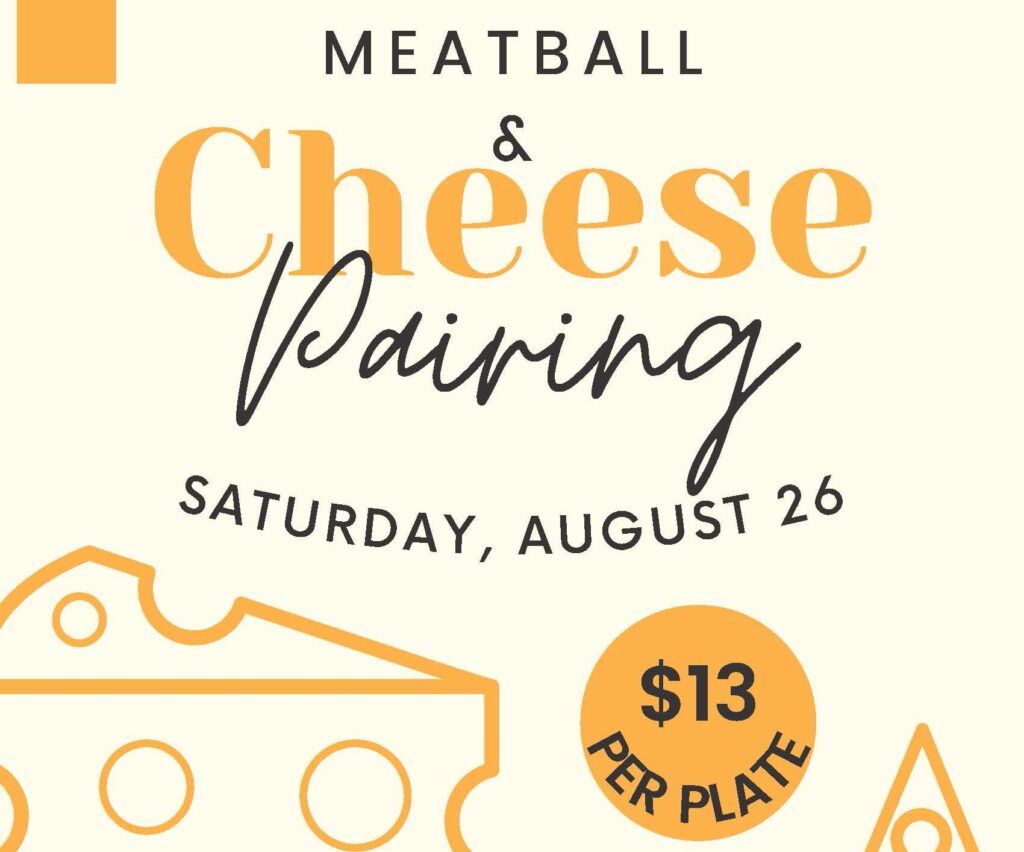 Meatball and cheese pairing event, August 26, $13.