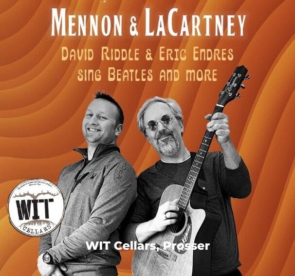 WIT-Cellars-Prosser-Firday-March-24th-400-700-1-e1696350044591 David Riddle and Eric Endres perform Beatles music.