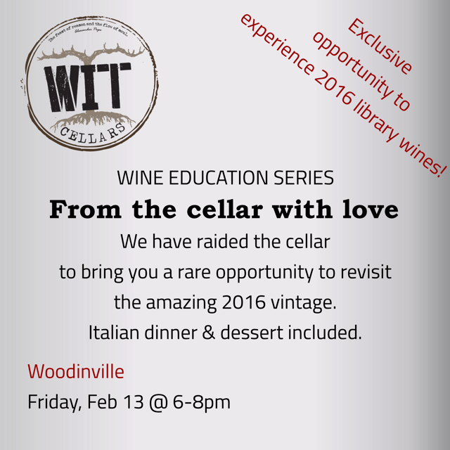 Wine event with 2016 vintage and Italian dinner.